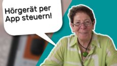 Video: Hörgeräte per App steuern!